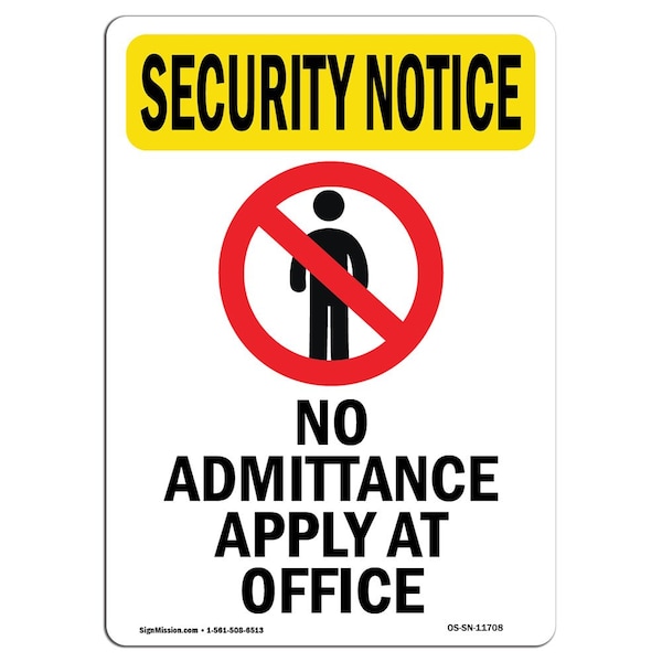 OSHA Security Sign, 5" H, 3.5" W, No Admittance Apply At Office With Symbol, Portrait, 10PK
